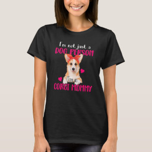 Ich bin ein Corgi Mommy Niedlich Mama Hundebesitze T-Shirt