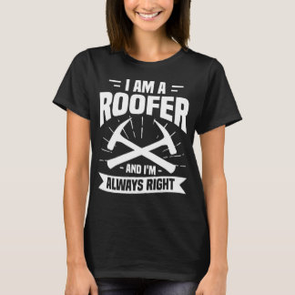 Ich bin ein Dachdecker und ich bin immer richtig a T-Shirt