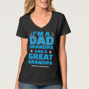 Ich bin ein Dad, ein Opa und ein Ur-Opa. Nichts sc T-Shirt