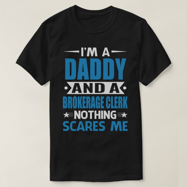 Ich bin ein DADDY und ein Maklerangestellter nicht T-Shirt (Design vorne)