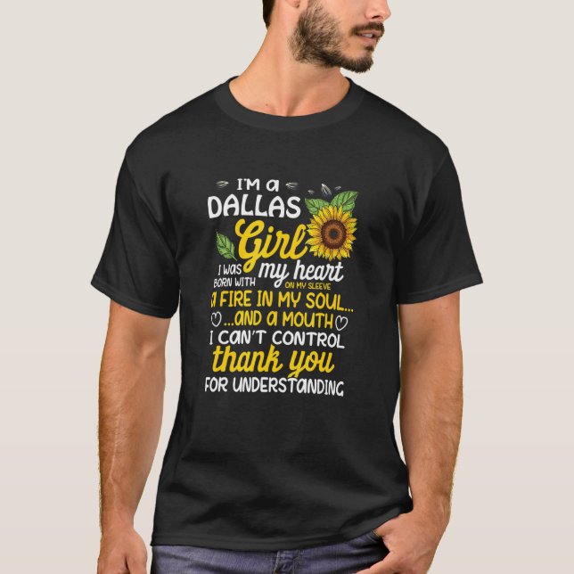 Ich bin ein Dallas-Mädchen, das ich mit einem Feue T-Shirt (Vorderseite)