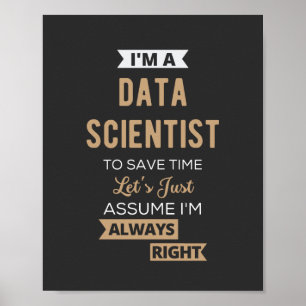 Ich bin ein Data Scientist, um Zeit zu sparen, neh Poster