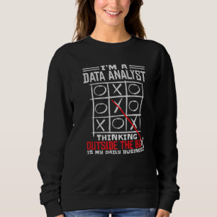 Ich bin ein Datenanalyst. Außerhalb der Box denken Sweatshirt