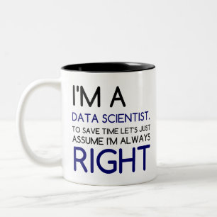 ICH BIN EIN DATENWISSENSCHAFTLER ZWEIFARBIGE TASSE