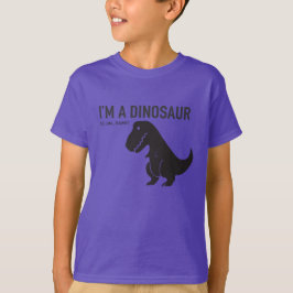 Ich bin ein Dinosaurier T-Shirt