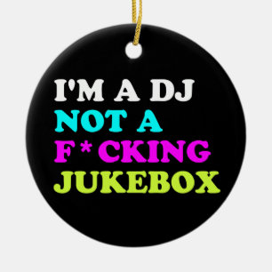 Ich bin ein DJ, kein Jukebox-Ornament   Ibiza-Haus Keramikornament