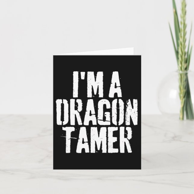 Ich bin ein Drache Tamer Funny Halloween-Kostüm Karte (Vorderseite)