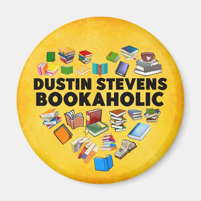 Ich bin ein Dustin Stevens Bookaholic Magnet (Vorne)