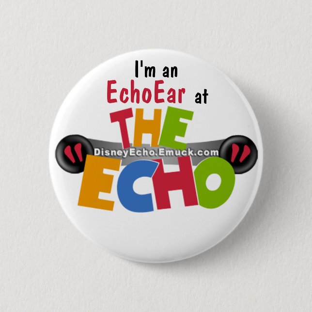 Ich bin ein EchoEar am Echo - DisneyEcho.emuck.com Button (Vorderseite)