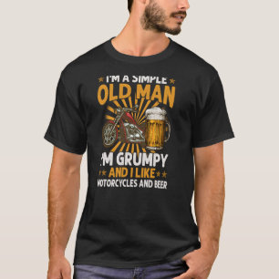 Ich bin ein einfacher alter Mann, den ich mürrisch T-Shirt