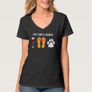 Ich bin ein einfacher weiblicher Wine Beach Sandal T-Shirt