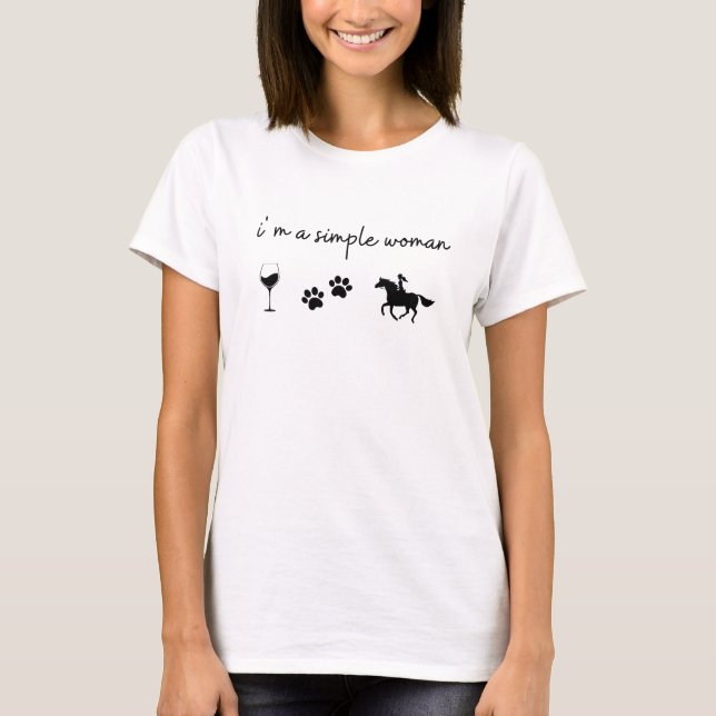 Ich bin ein einfaches Weibchen-Hundepferd T-Shirt (Vorderseite)