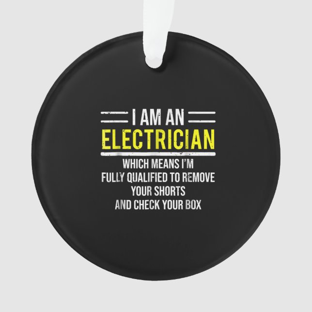 Ich bin ein Electrician Funny Electric Worker-Gesc Ornament (Vorderseite)