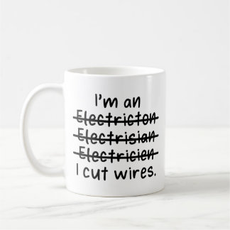 Ich bin ein Elektriker, ich schneide Kabel Kaffeetasse
