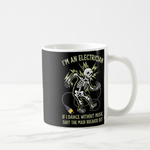 Ich bin ein Elektriker, wenn ich ohne Musik tanze Kaffeetasse