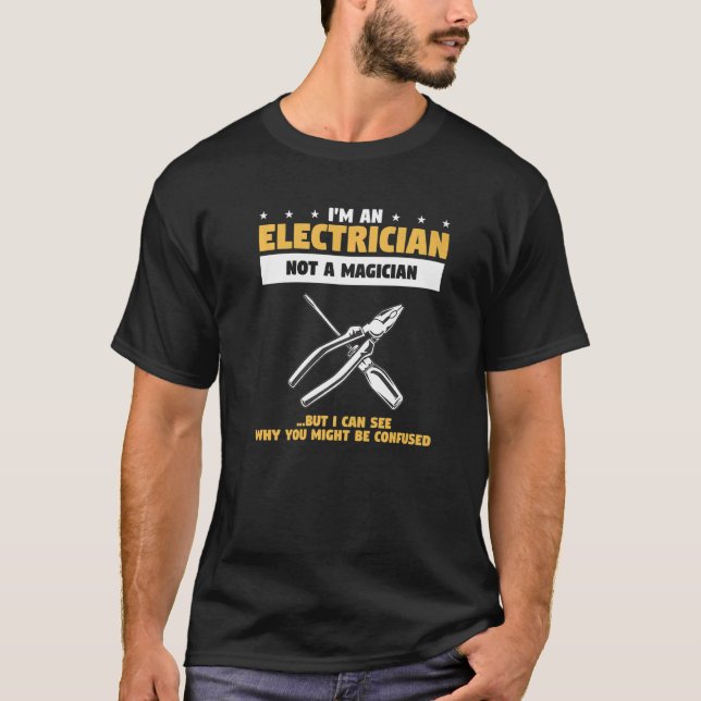 Ich bin ein Elektro- und kein Magier für Elektrike T-Shirt (Vorderseite)