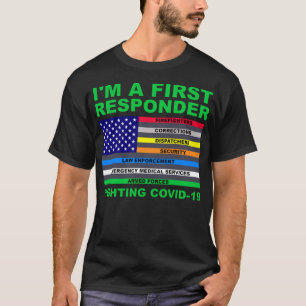 Ich bin ein Erster Responder, der COVID-19 mit Fah T-Shirt