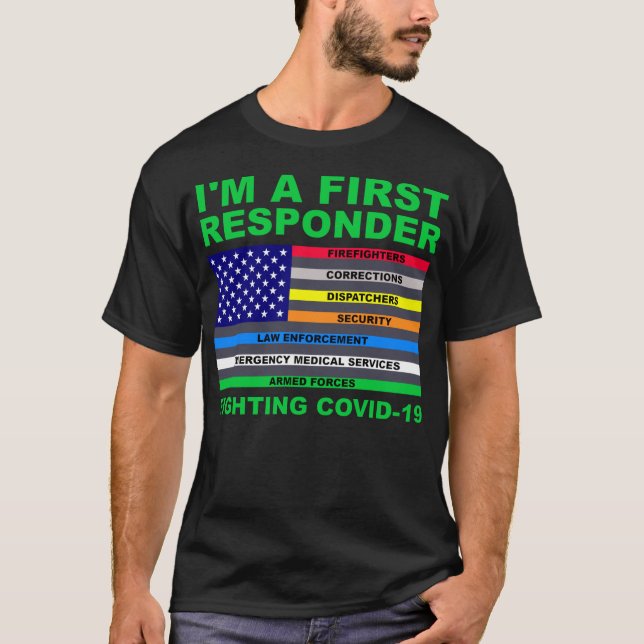 Ich bin ein Erster Responder, der COVID-19 mit Fah T-Shirt (Vorderseite)
