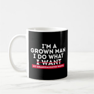 Ich bin ein erwachsener Mann, ich mache, was meine Kaffeetasse
