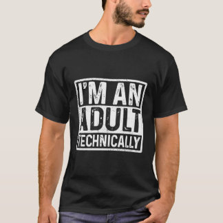 Ich bin ein erwachsener, technisch lustiger Erwach T-Shirt