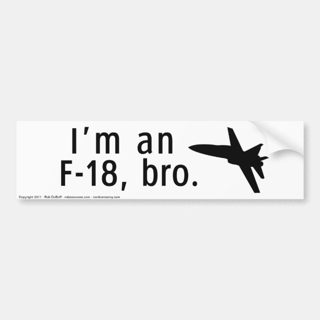 Ich bin ein F-18, bro. Autoaufkleber (Vorne)