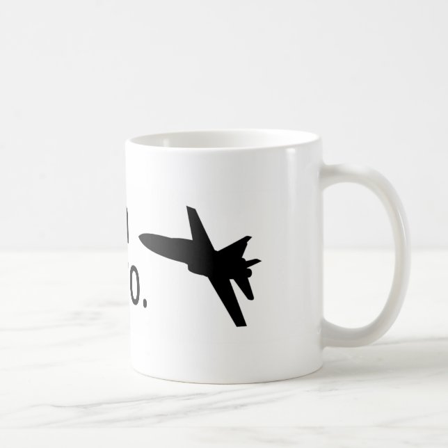 Ich bin ein F-18, bro Kaffeetasse (Rechts)
