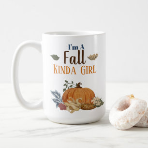 Ich bin ein Fall-Kinda-Mädchen Kaffeetasse