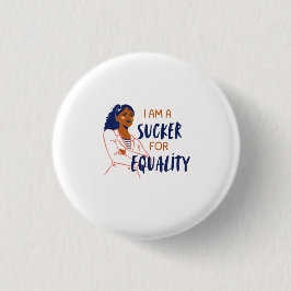 "Ich bin ein Fan von Gleichheit" Button