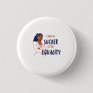 "Ich bin ein Fan von Gleichheit" Button