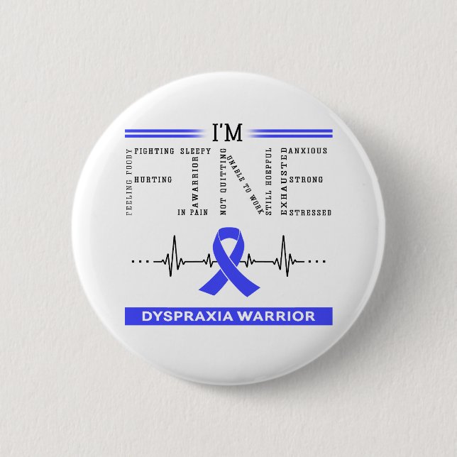 Ich bin ein feiner Dyspraxie-Krieger Button (Vorderseite)