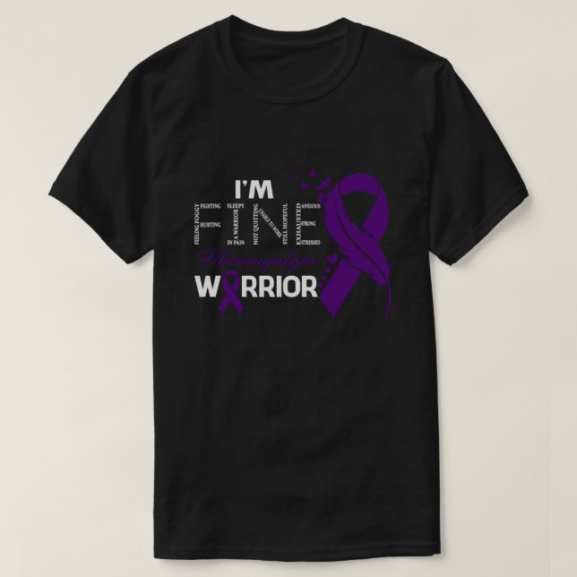 Ich bin ein feines Fibromyalgie Krieger-Bewusstsei T-Shirt (Design vorne)