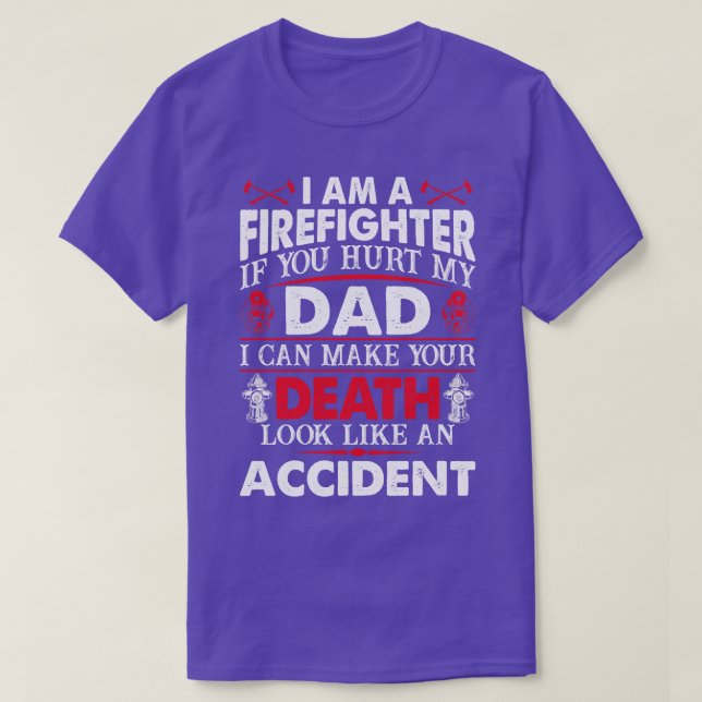 Ich bin ein Feuerwehrmann, wenn du meinen Vater ve T-Shirt (Design vorne)