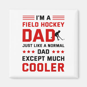Ich bin ein Field-Hockey-Vater wie ein normaler Va Magnet