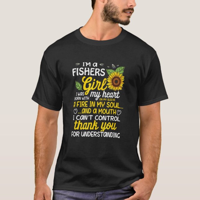 Ich bin ein Fishers Mädchen ich wurde mit einem Fe T-Shirt (Vorderseite)