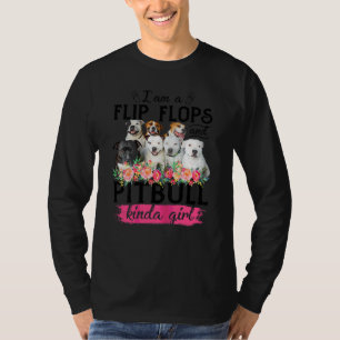 Ich bin ein Flip Flops und pit Bull Kinda Girl F T-Shirt