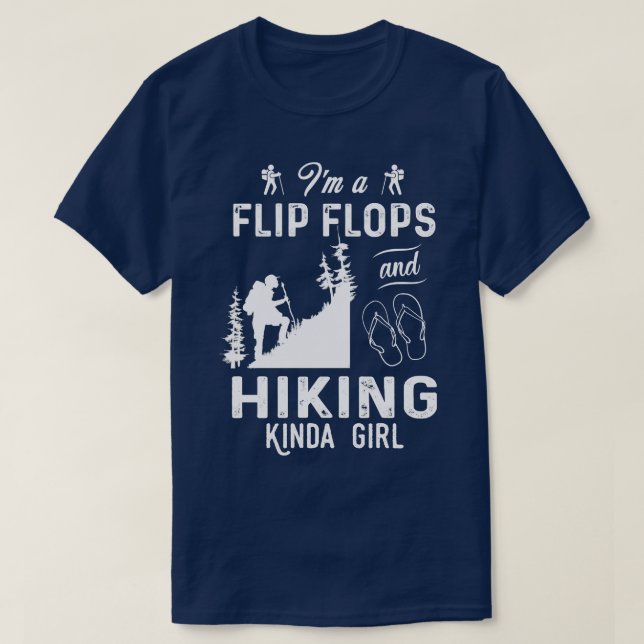 Ich bin ein Flip Flops und wandern Kinda Girl T-Shirt (Design vorne)
