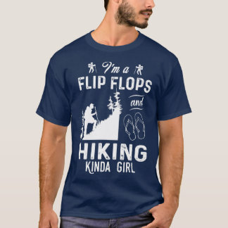 Ich bin ein Flip Flops und wandern Kinda Girl T-Shirt