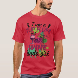 Ich bin ein Flip Flops Wein Mädchen Lustig Trinken T-Shirt
