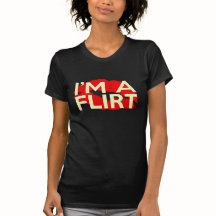 Ich bin EIN FLIRT T - Shirt