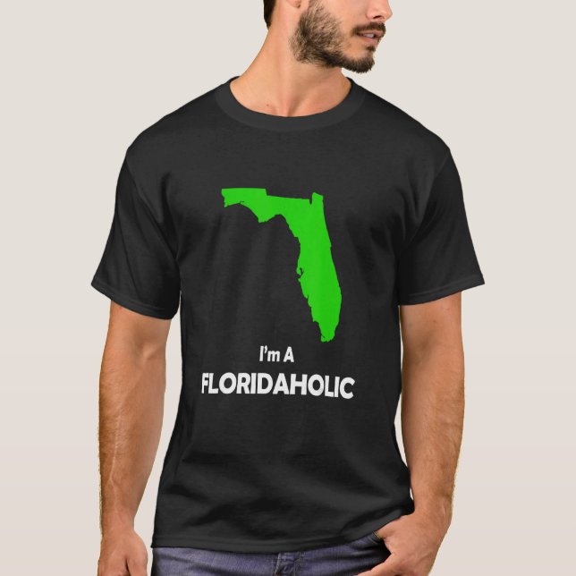 Ich bin ein Floridaholic T-Shirt (Vorderseite)