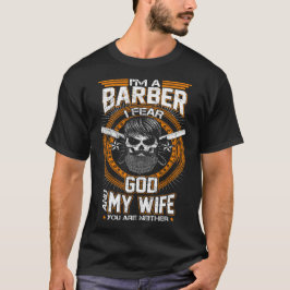 Ich bin ein Friseur, befürchte ich Gott und meinen T-Shirt
