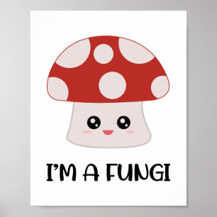 Ich bin ein Fungi Fun Mushroom Poster