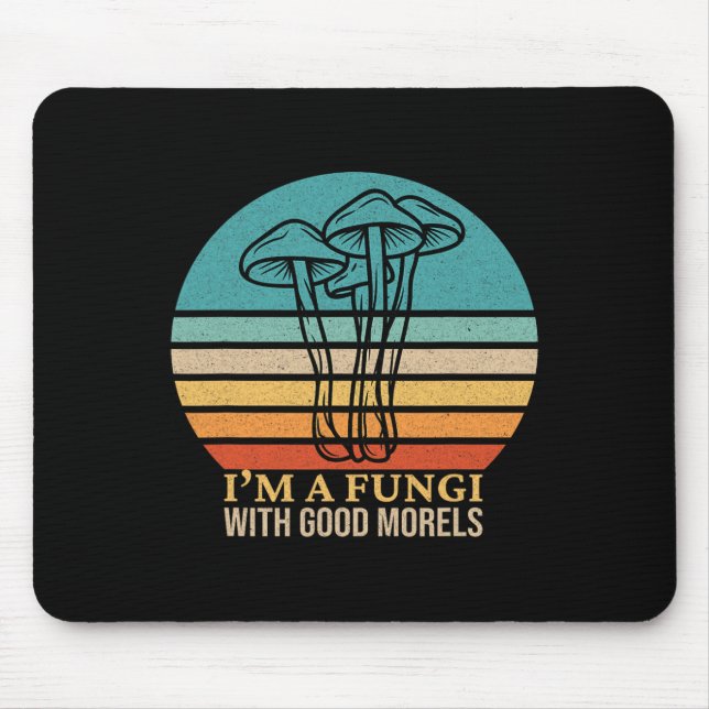 Ich bin ein Fungi Funny Morel Mushroom Foraging Fu Mousepad (Vorne)