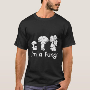 Ich bin ein Fungi Mycology Memes Mushroom Lover T-Shirt