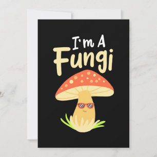 Ich bin ein Fungi-Pilze Einladung