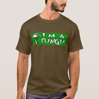 Ich bin ein Fungi! T-Shirt