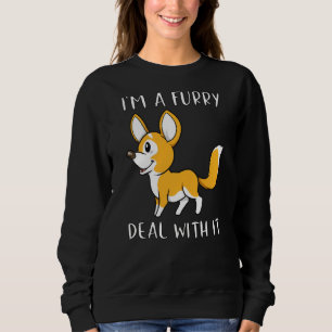 Ich bin ein Furry-Deal mit Niedlichen Furry-Fursui Sweatshirt