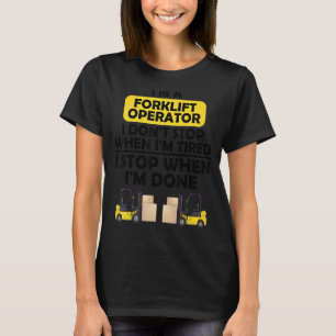 Ich bin ein Gabelstaplerfahrer, den ich nicht aufh T-Shirt