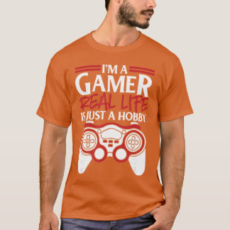 Ich bin ein Gamer, das echte Leben ist nur ein Hob T-Shirt