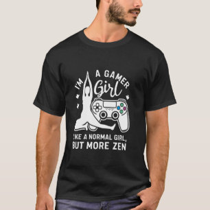 Ich bin ein Gamer Girl, aber mehr Zen - Lustiger Y T-Shirt